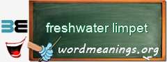 WordMeaning blackboard for freshwater limpet